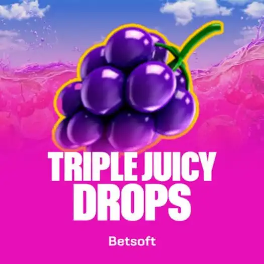 Triple Juicy Drops