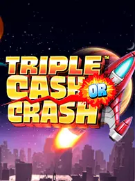 Triple Cash Or Crash